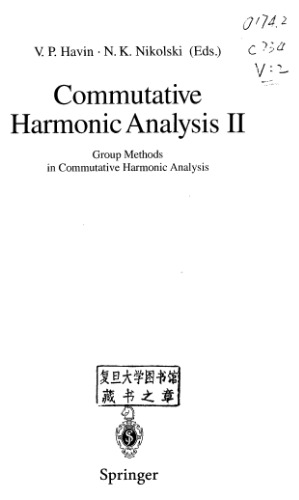 Commutative Harmonic Analysis II: Group Methods in Commutative Harmonic Analysis