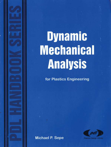 Dynamic Mechanical Analysis for Plastics Engineering