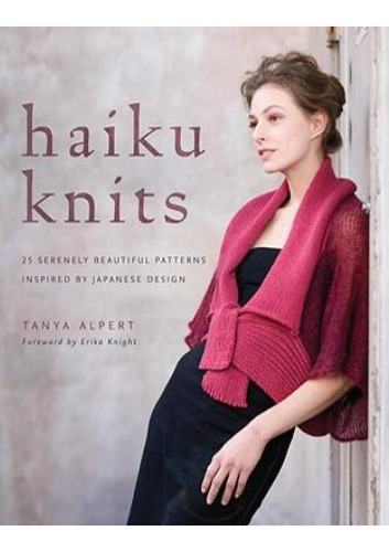 Haiku Knits: 25 Serenely Beautiful Patterns Inspired by Japanese Design