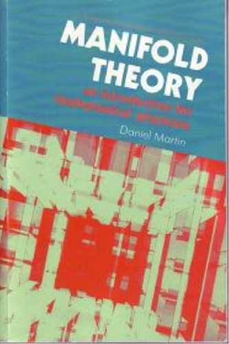 Manifold Theory: An Introduction for Mathematical Physicists