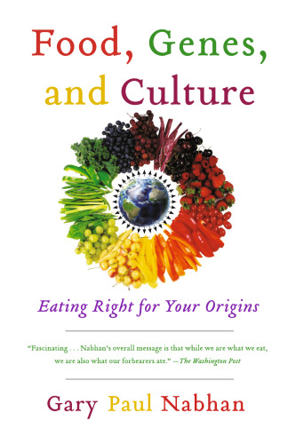 Food, Genes, and Culture: Eating Right for Your Origins