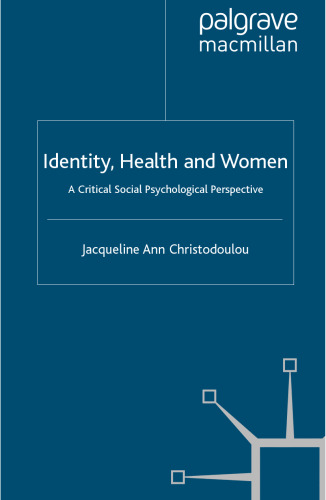 Identity, Health and Women: A Critical Social Psychological Perspective