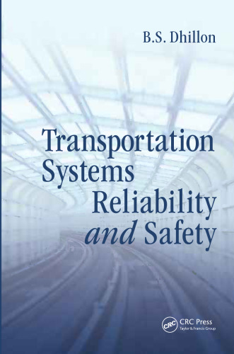 Transportation Systems Reliability and Safety