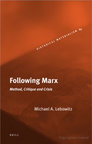 Following Marx: Method, Critique and Crisis