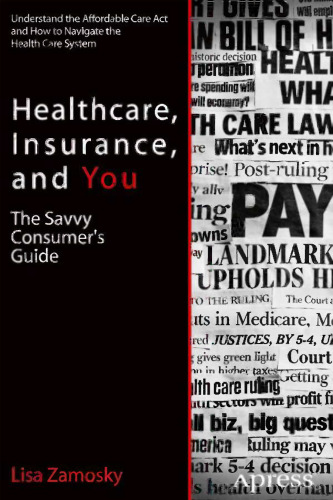 Healthcare, Insurance, and You: The Savvy Consumer’s Guide