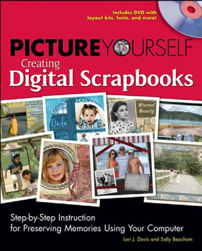 Picture Yourself Creating Digital Scrapbooks