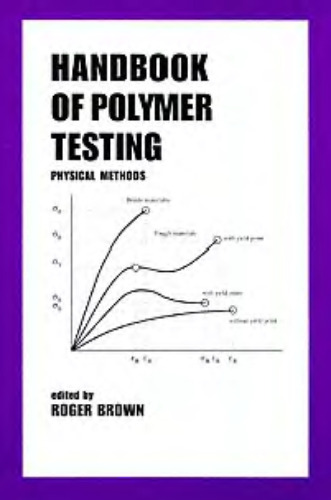 Handbook of polymer testing - physical methods