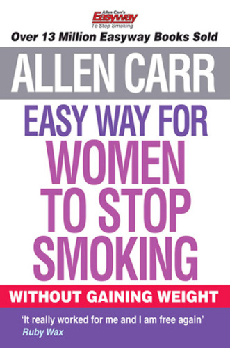 Allen Carr's Easy Way for Women to Stop Smoking