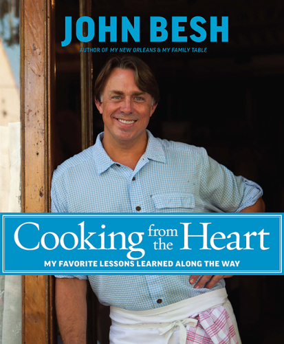 Cooking from the Heart: My Favorite Lessons Learned Along the Way