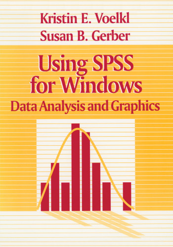 Using SPSS for Windows: Data Analysis and Graphics