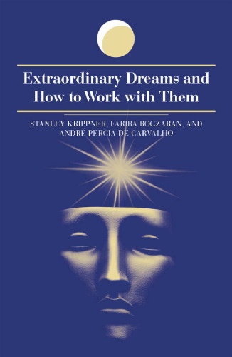 Extraordinary Dreams and How to Work with Them