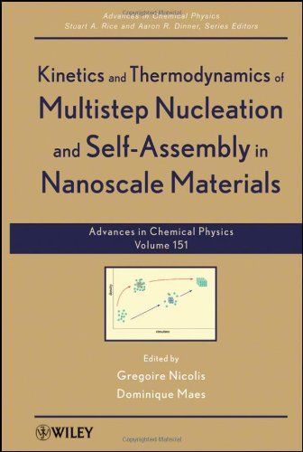 Advances in Chemical Physics, Kinetics and Thermodynamics of Multistep Nucleation and Self-Assembly in Nanoscale Materials [ ed.]