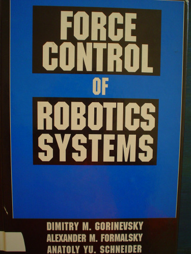 Force Control of Robotics Systems