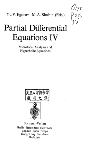 Partial Differential Equations IV: Microlocal Analysis and Hyperbolic Equations