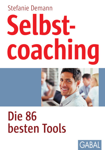 Selbstcoaching: Die 86 besten Tools