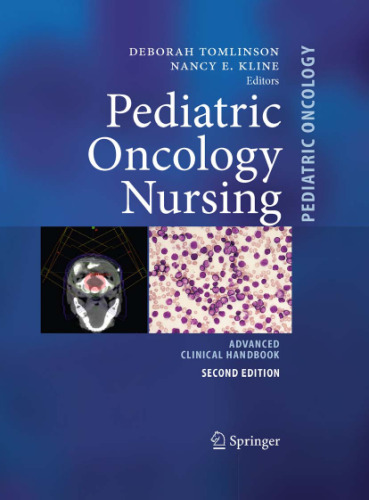 Pediatric Oncology Nursing: Advanced Clinical Handbook