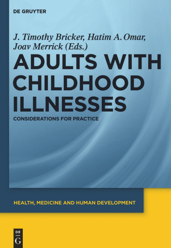 Adults With Childhood Illnesses: Considerations for Practice