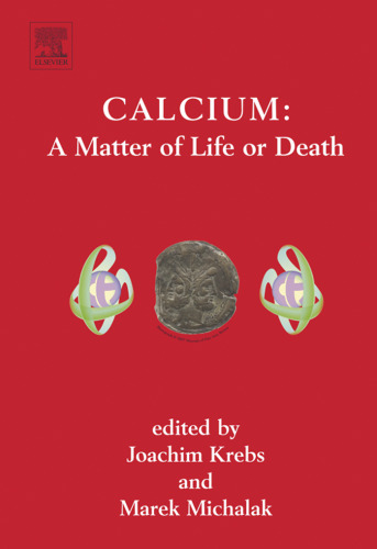 Calcium : A Matter of Life or Death, Volume 41