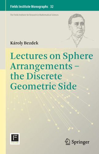 Lectures on Sphere Arrangements - the Discrete Geometric Side