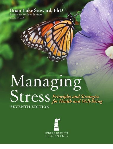 Managing Stress: Principles And Strategies For Health And Well-Being