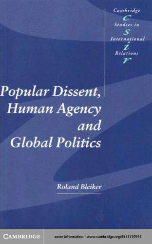 Popular Dissent, Human Agency and Global Politics