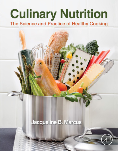 Culinary Nutrition: The Science and Practice of Healthy Cooking