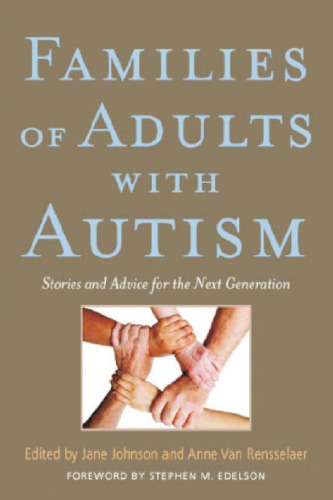 Families of Adults With Autism: Stories and Advice for the Next Generation