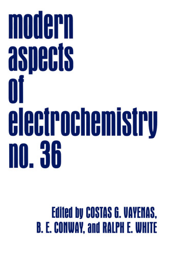 Modern Aspects of Electrochemistry, Vol. 36