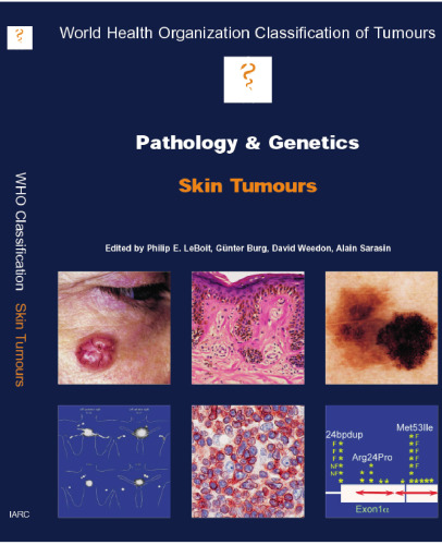 Pathology and Genetics of Skin Tumours