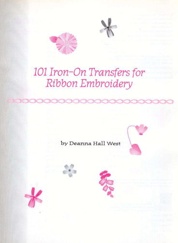 101 Iron-On Transfers for Ribbon Embroidery