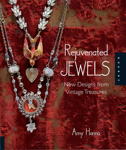 Rejuvenated Jewels: New Designs from Vintage Treasures