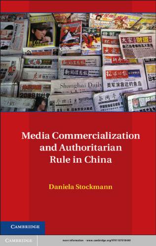 Media Commercialization and Authoritarian Rule in China