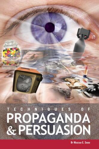 Techniques of Propaganda and Persuasion