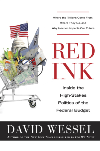 Red Ink: Inside the High-Stakes Politics of the Federal Budget