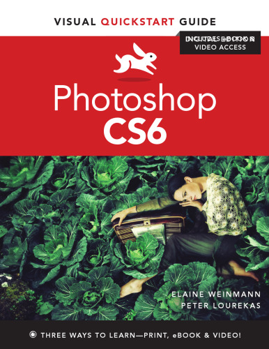 Photoshop CS6: Visual QuickStart Guide