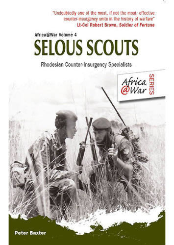 SELOUS SCOUTS: Rhodesian Counter-Insurgency Specialists