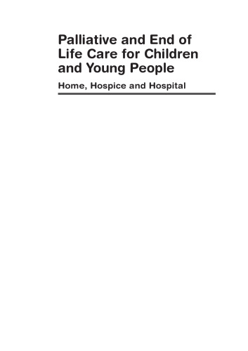 Palliative and End of Life Care for Children and  Young People: Home, Hospice, Hospital