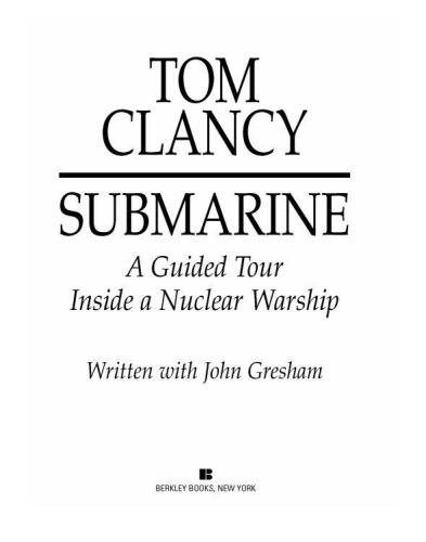 Submarine: A Guided Tour Inside a Nuclear Warship