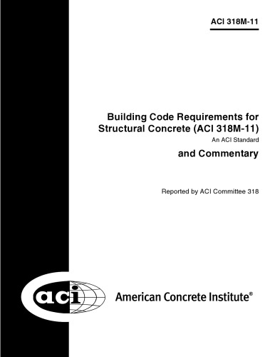 318M-11 Metric Building Code Requirements for Structural Concrete and Commentary