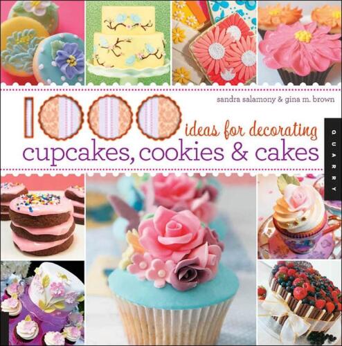 1,000 Ideas for Decorating Cupcakes, Cookies & Cakes