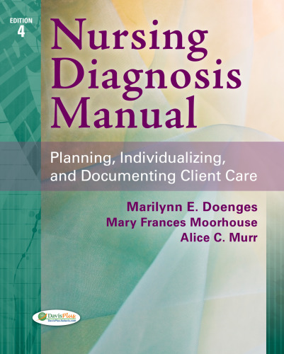 Nursing Diagnosis Manual: Planning, Individualizing, and Documenting Client Care