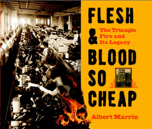 Flesh and Blood So Cheap: The Triangle Fire and Its Legacy