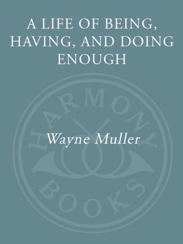 A Life of Being, Having, and Doing Enough