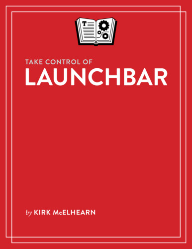 Take Control of LaunchBar