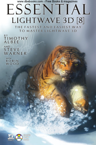 Essential Lightwave 3D 8: The Fastest Way To Master Lightwave 3D