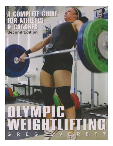 Olympic Weightlifting: A Complete Guide for Athletes & Coaches