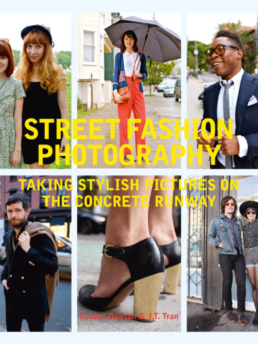 Street Fashion Photography: Taking Stylish Pictures on the Concrete Runway