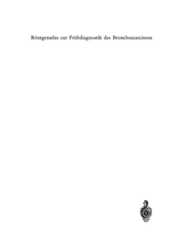 Röntgenatlas zur Frühdiagnostik des Bronchuscarcinom