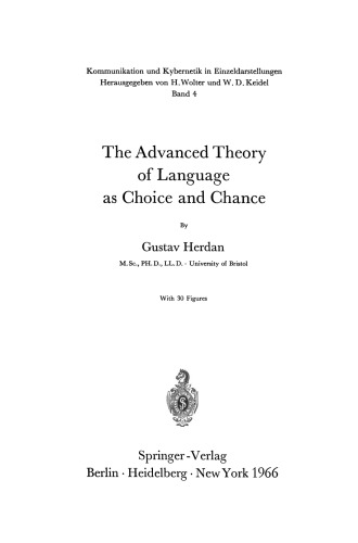 The Advanced Theory of Language as Choice and Chance