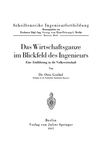 Das Wirtschaftsganze im Blickfeld des Ingenieurs: Eine Einführung in die Volkswirtschaft